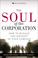 Cover of: The Soul of the Corporation