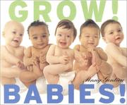 Cover of: Grow! Babies!