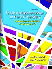 Cover of: Teaching Mathematics in the 21st Century by Linda Huetinck, Sara N. Munshin, Munshin Sara N., Huetinck Linda, Linda Huetinck, Sara N. Munshin