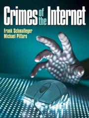 Cover of: Crimes of the Internet by Frank Schmalleger, Michael Pittaro