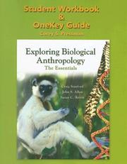 Cover of: Exploring Biological Anthropology Student Workbook & Onekey Guide: The Essentials
