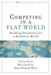 Cover of: Competing in a Flat World: Building Enterprises for a Borderless World