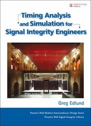 Timing Analysis and Simulation for Signal Integrity Engineers by Greg Edlund