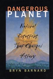 Cover of: Dangerous Planet: Natural Disasters That Changed History