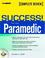 Cover of: SUCCESS! for the Paramedic (4th Edition)