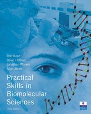 Cover of: Practical Skills in Biomolecular Sciences (Practical Skills) by Rob Reed, David Holmes, Jonathan Weyers, Allan Jones