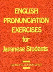Cover of: English Pronunciation Exercises for Japanese Students by Harriette Gordon Grate