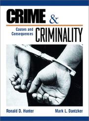 Cover of: Crime and Criminality by Ronald D. Hunter, Mark L. Dantzker