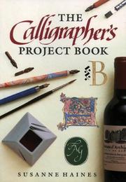 The Calligrapher's Project Book by Susanne Haines