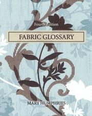 Cover of: Fabric Glossary (4th Edition) by Mary Humphries, Mary Humphries