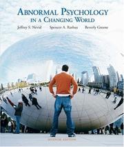 Cover of: Abnormal Psychology in a Changing World (7th Edition) (MyPsychLab Series) by Jeffrey S. Nevid, Spence A Rathus, Beverly Greene