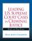 Cover of: Leading United State Supreme Court Cases in Criminal Justice