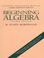 Cover of: Beginning Algebra