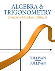 Algebra and trigonometry by Michael Joseph Sullivan Jr., Michael Sullivan III