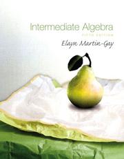 Cover of: Intermediate Algebra by K. Elayn Martin-Gay