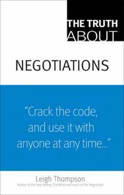 Cover of: The Truth About Negotiations (Truth About) | Leigh Thompson