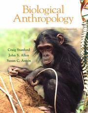 Cover of: Biological Anthropology (2nd Edition) (MyAnthroLab Series) by Craig Stanford, John S. Allen, Susan C Anton