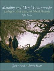 Cover of: Morality and Moral Controversies: Readings in Moral, Social and Political Philosophy (8th Edition)