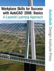 Workplace skills for success with AutoCAD 2008 by Gary Koser, Dean Zirwas