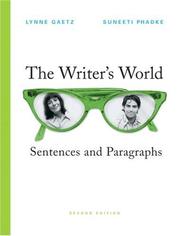 Cover of: The Writer's World by Lynne Gaetz, Suneeti Phadke
