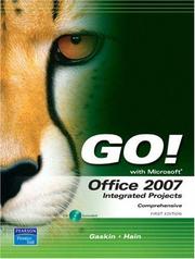 Cover of: GO! with Office 2007 Integrated Projects (Go! Series)