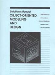 Cover of: Object-Oriented Modeling and Design: Solutions Manual