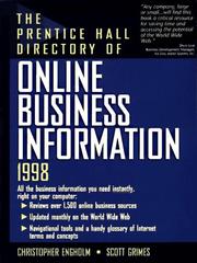 Cover of: The Prentice Hall Directory of Online Business Information, 1998 (Prentice Hall Directory of Online Business Information) by Christopher (Chris) Engholm, Scott Grimes