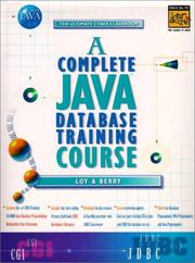 Cover of: A Complete Java Database Training Course: The Ultimate Cyber Classroom (Prentice Hall Complete Training Courses)