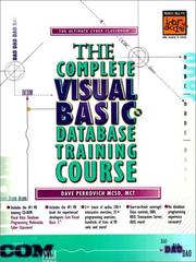 Cover of: The Complete Visual Basic Database Training Course by Dave Perkovich