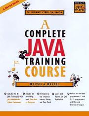 Cover of: A Complete Java Training Course: The Ultimate Cyber Classroom