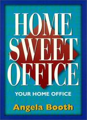 Cover of: Home Sweet Office: Your Home Office