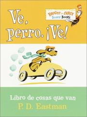 Cover of: Ve, Perro. Ve! by P. D. Eastman