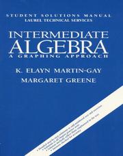 Cover of: Intermediate Algebra by K. Elayn Martin-Gay, Margaret Greene