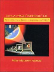 Cover of: IntranetWare/NetWare 4.11: Administration, Troubleshooting, and TCP/IP