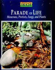 Cover of: Parade of Life Monerans, Protists, Fungi and Plants by Schools