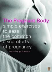 Cover of: The Pregnant Body by Dorothy Gliksman