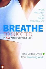 Cover of: Breathe to Succeed: In All Aspects of Your Life