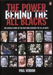 The Power Behind the All Blacks by Paul Verdun