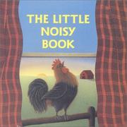Cover of: The Little Noisy Book (A Chunky Book(R))