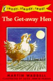 Cover of: Get-Away Hen (Ready, Steady, Read!)