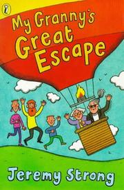 Cover of: My Grannys Great Escape by Jeremy Strong