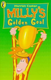 Cover of: Milly's Golden Goal by Castor