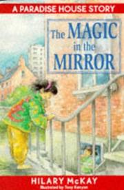 The Magic in the Mirror (Paradise House Stories) by Hilary McKay