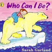Cover of: Who Can I Be by Garland