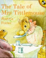 Cover of: The Tale of Mrs. Tittlemouse by Beatrix Potter