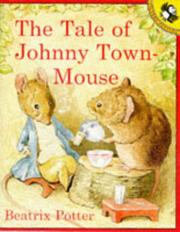 Cover of: The Tale of Johnny Town-mouse by Beatrix Potter