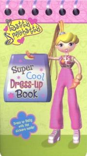 Cover of: Betty Spaghetty's Super Cool Dress-Up Book by Tracy Bloom