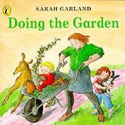 Cover of: Doing the Garden by Sarah Garland