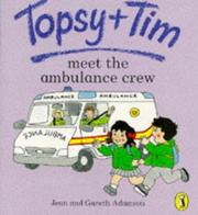 Cover of: Topsy and Tim Meet the Ambulance Crew (Topsy & Tim Picture Puffins)