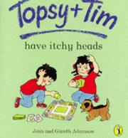Cover of: Topsy and Tim Have Itchy Heads (Topsy & Tim Picture Puffins)